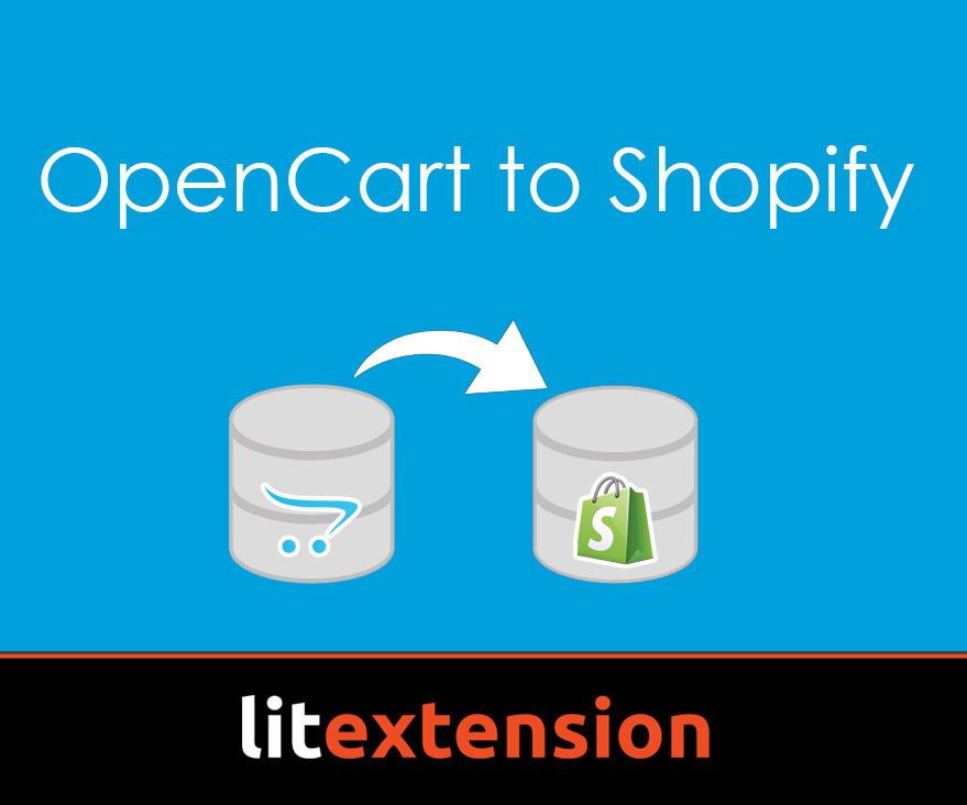 How to Migrate OpenCart to Shopify With Litextension