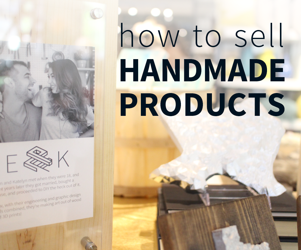 How to Sell Handmade Products