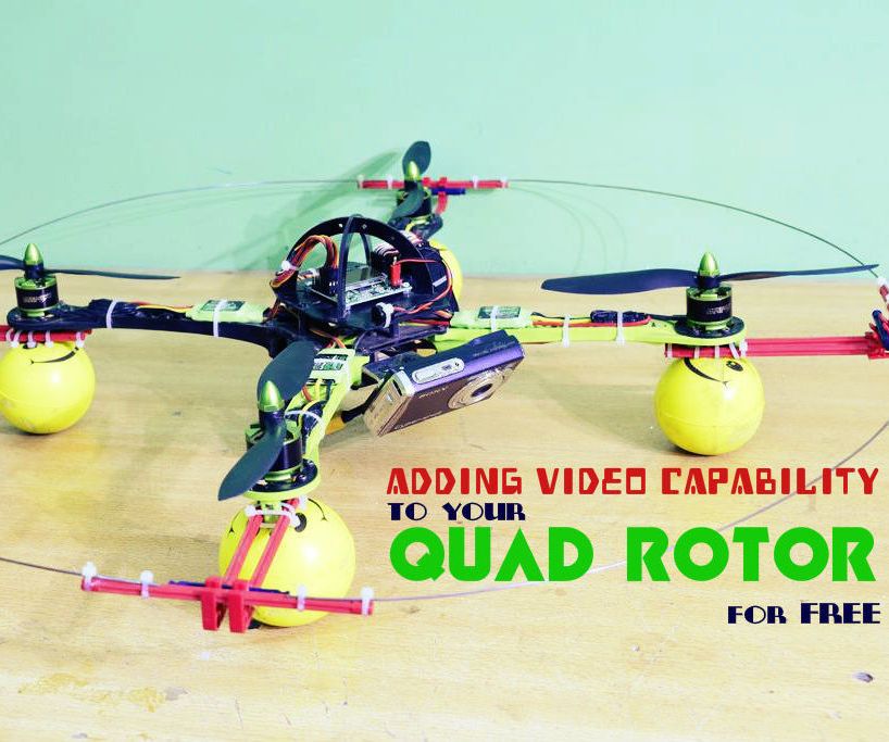 Add Video Capability to Your Quad Rotor for FREE