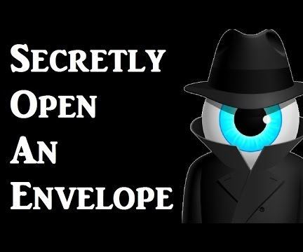 Secretly Open an Envelope