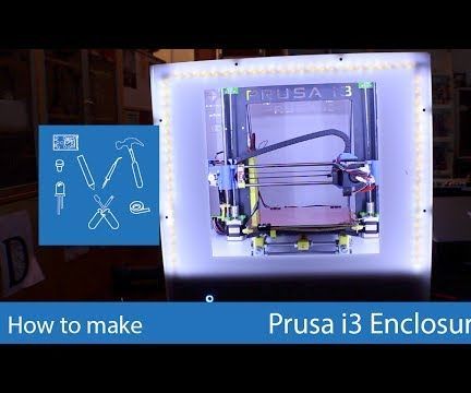 Prusa I3 Enclosure