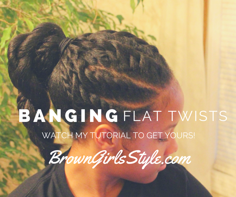 BANGING Flat Twist Hair Style Tutorial