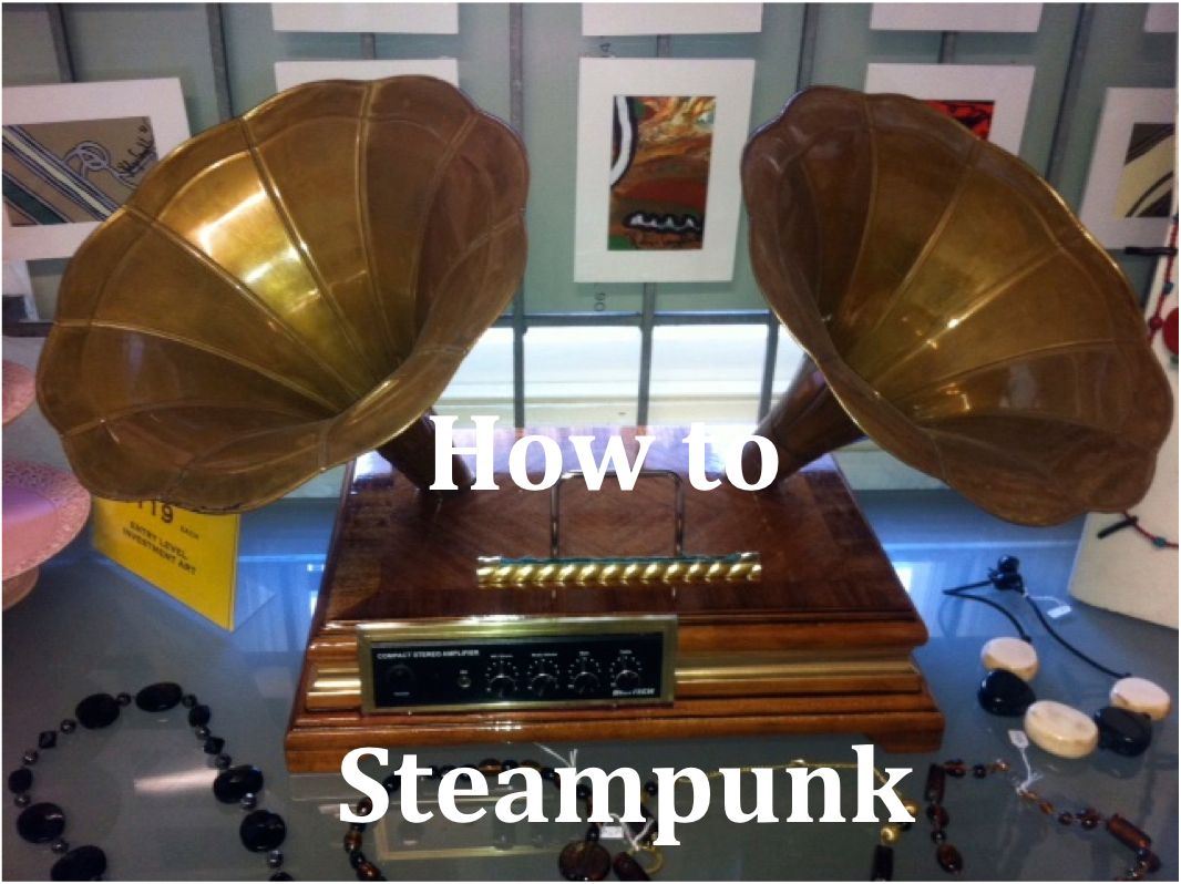 How to Steampunk