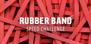 Rubber Band Speed Challenge