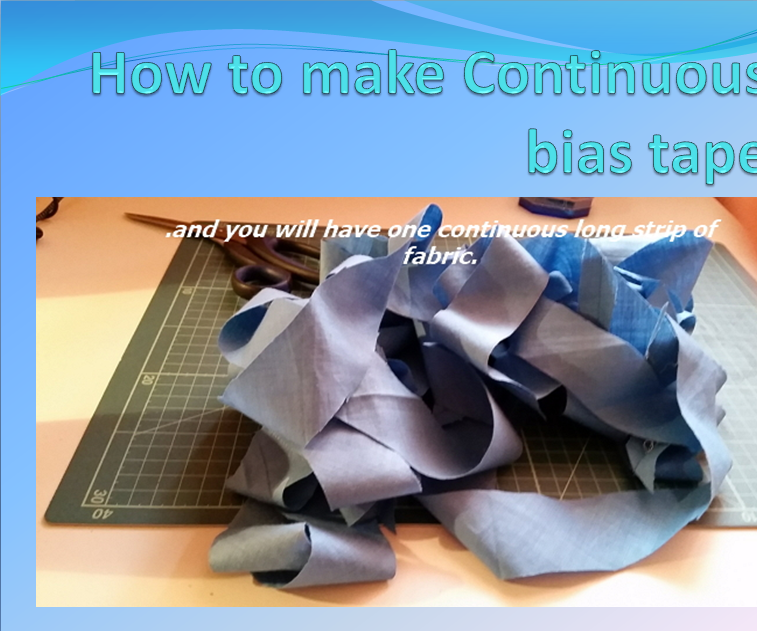 TUTORIAL - HOW TO MAKE CONTINUOUS BIAS TAPE (2 OPTION)