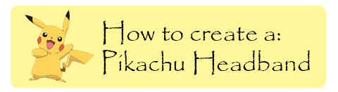 Your Very Own Pikachu Headband! : 12 Steps - Instructables