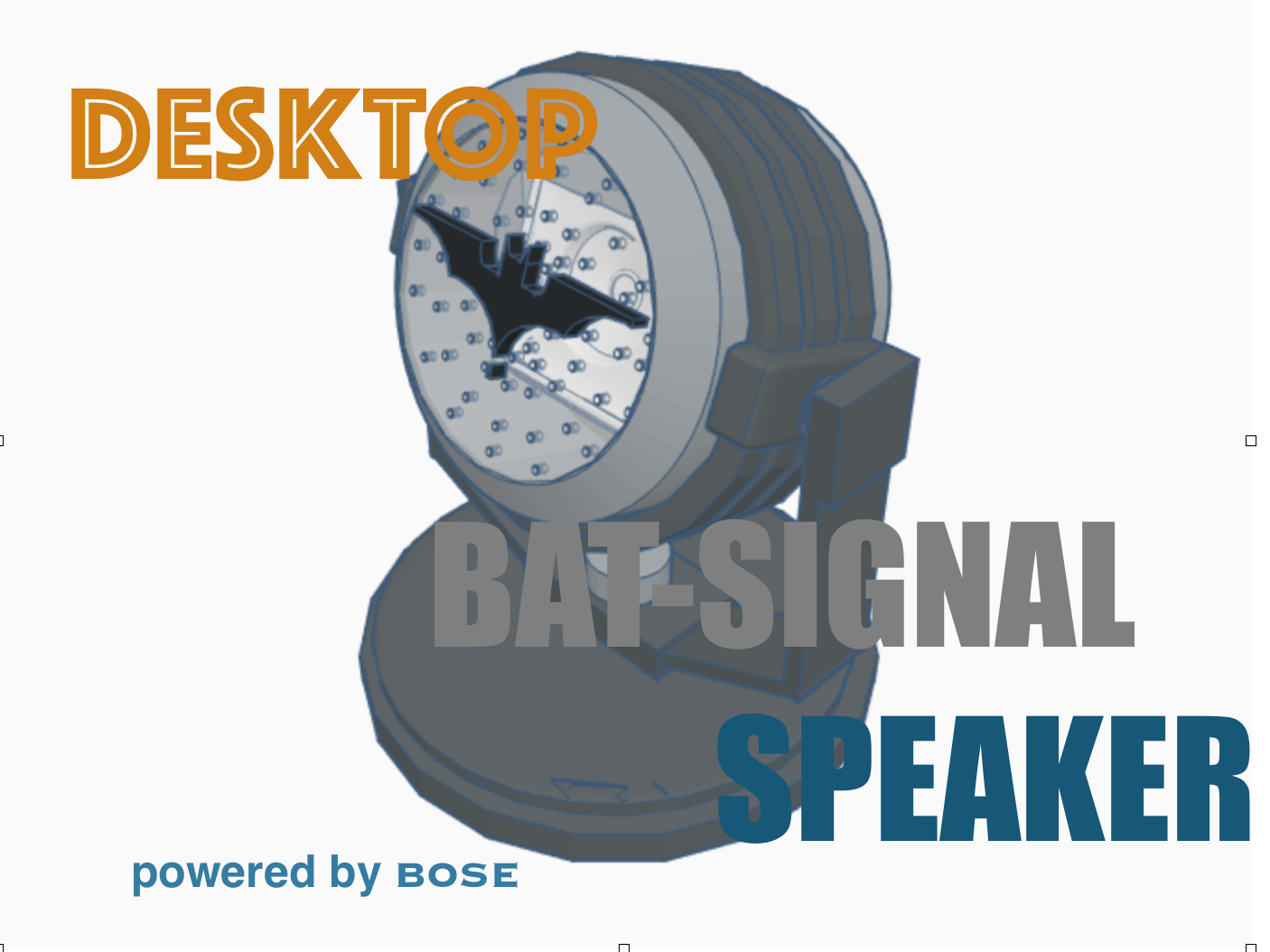 The BOSEBuild Desktop Bat-Signal Speaker!