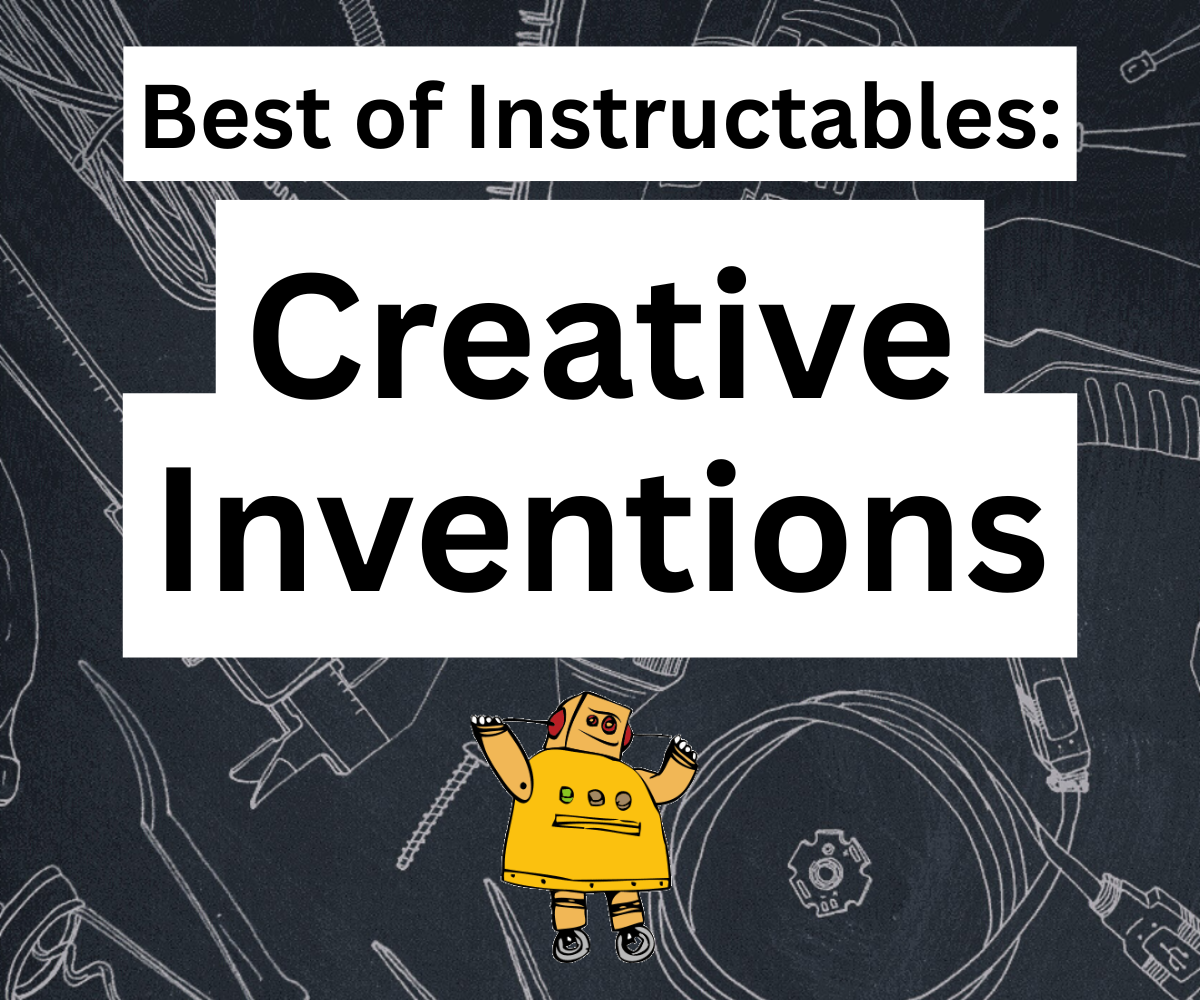 Collection Cover Image: Best of Instructables: Creative Inventions