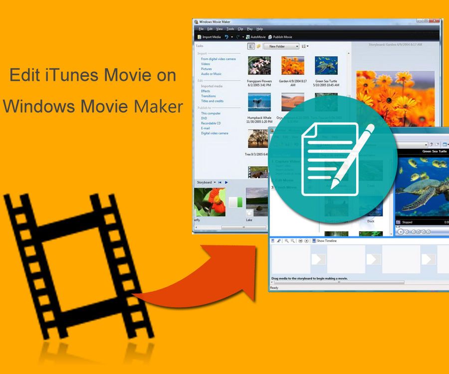 Edit ITunes Movie on Windows Movie Maker