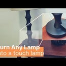 Make any Lamp a Touch Lamp