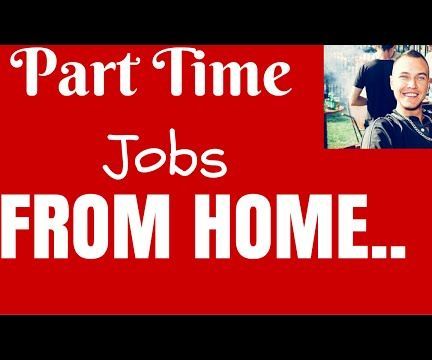 Part Time Jobs From Home | What Are Part Time Jobs From Home | Discover Now!
