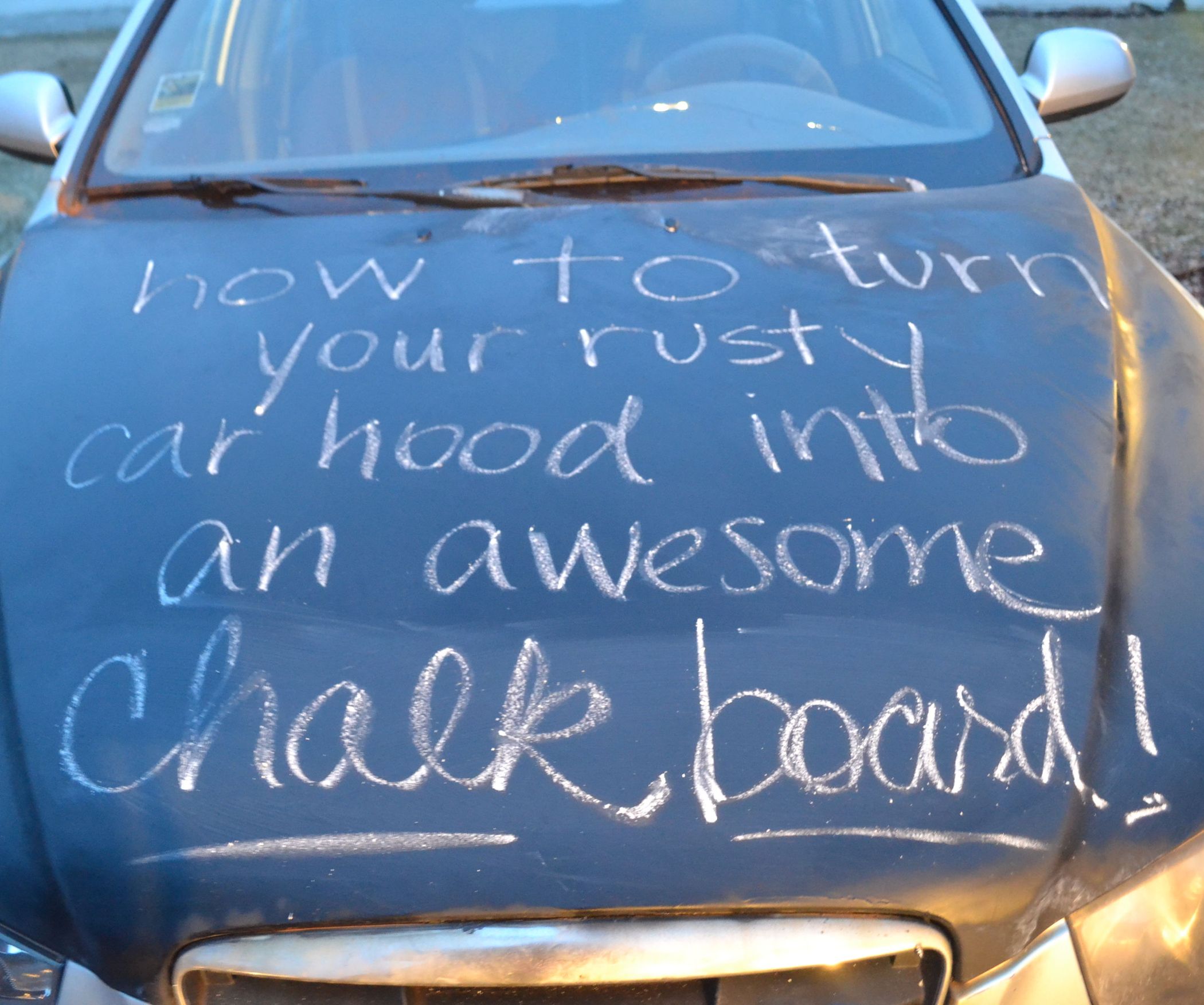 Turn Your Rusty Car Hood Into an Awesome Chalkboard! 7 Steps (with