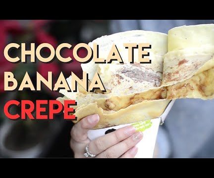 How to Make Chocolate Banana Crepe