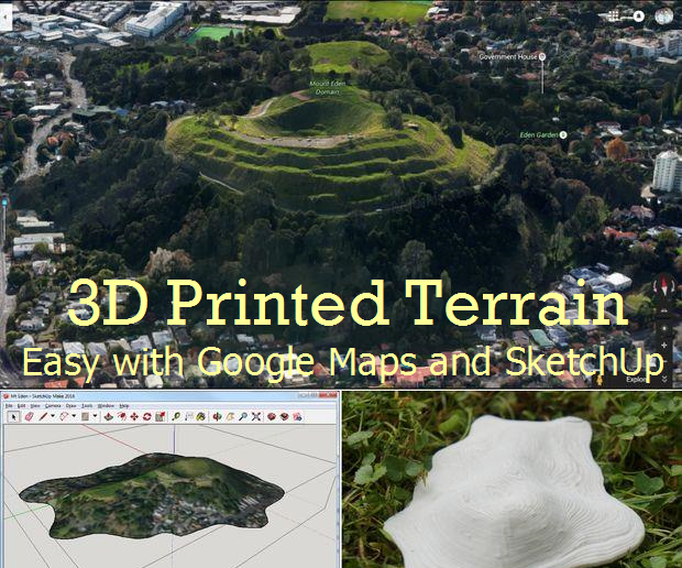 3D Printed Terrain From Google Maps With SketchUp