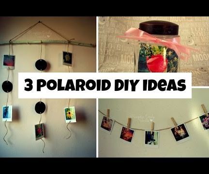 3 Polaroid DIY Ideas