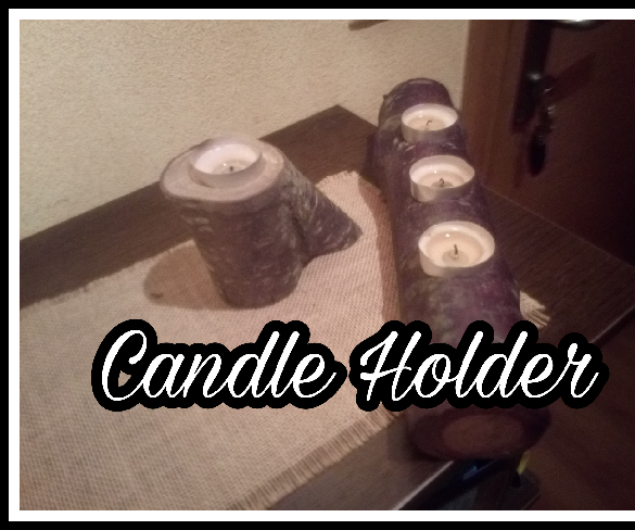 Candle Holder, How to Do