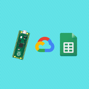 How to Upload Data to Google Sheets Using Pi Pico W (P2)
