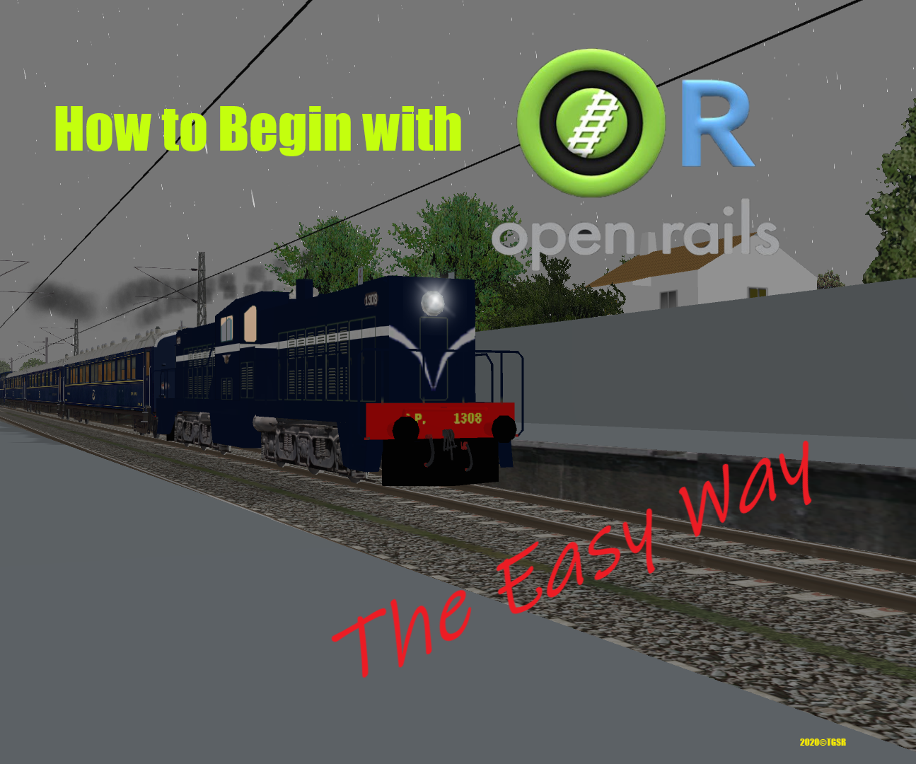 Begin With OpenRails (ORTS) #TheEasyWay