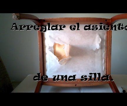 Reparar El Asiento a Una Silla 