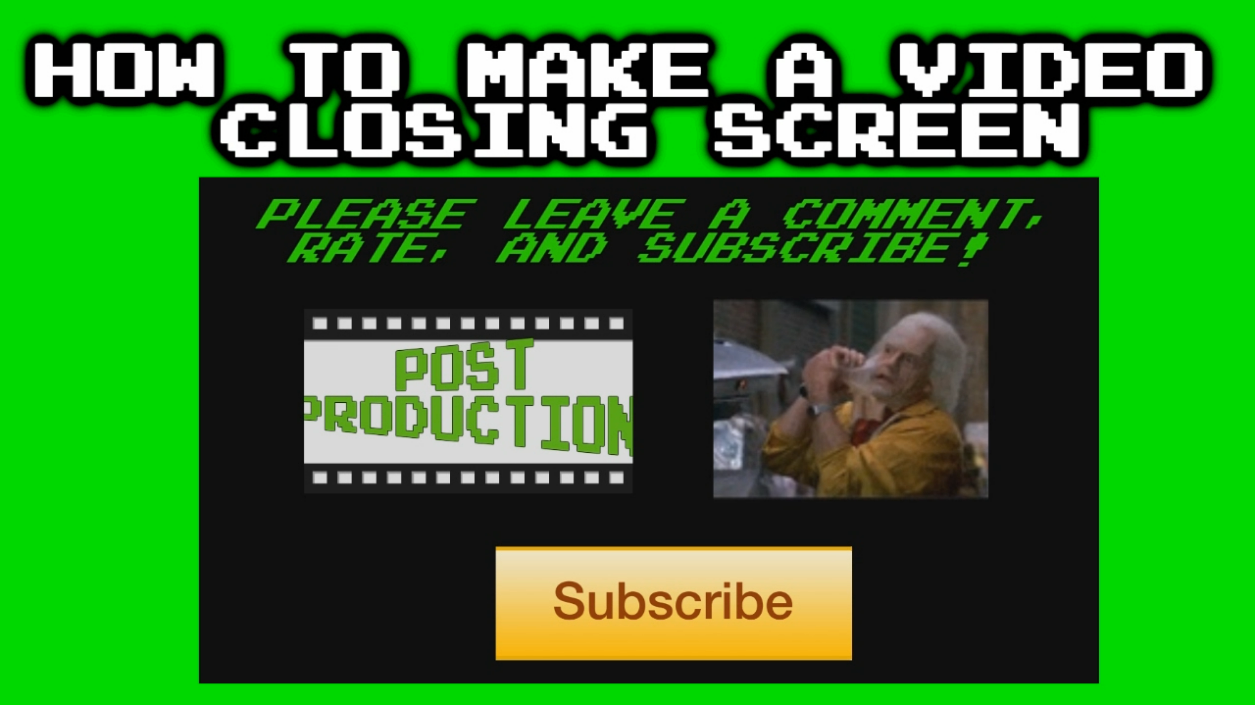 How to Make a Video Closing Screen