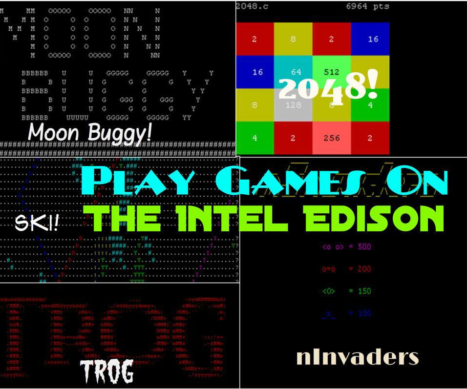 Play Games on the Intel Edison!