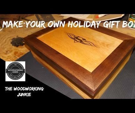 How to Make a Wooden Gift Box