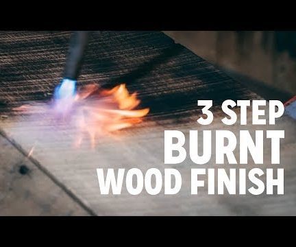 Finish Wood With Fire | 3 Step How- to 