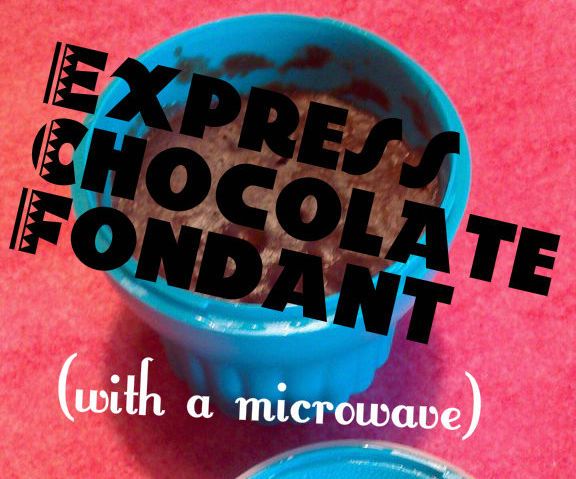 Express Chocolate Fondant With a Microwave and the Microcake