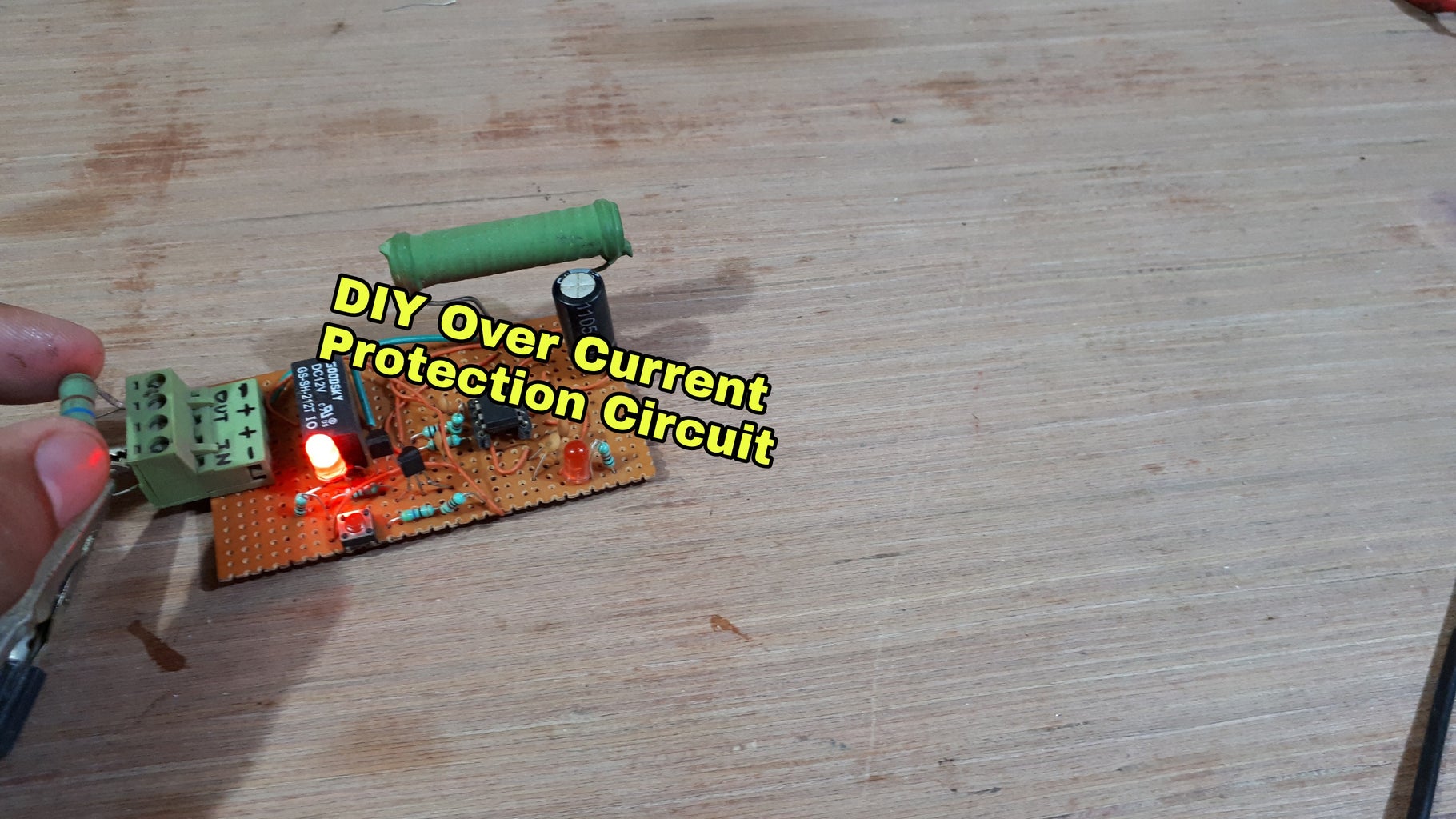 DIY Over Current Protection(Protect Your Sensitive Circuits) : 4 Steps ...
