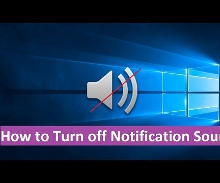 How to Disable Notification Sounds in Windows 10 