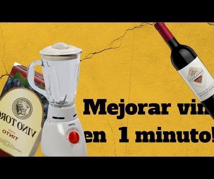 Mejorar Vino En 1 Minuto