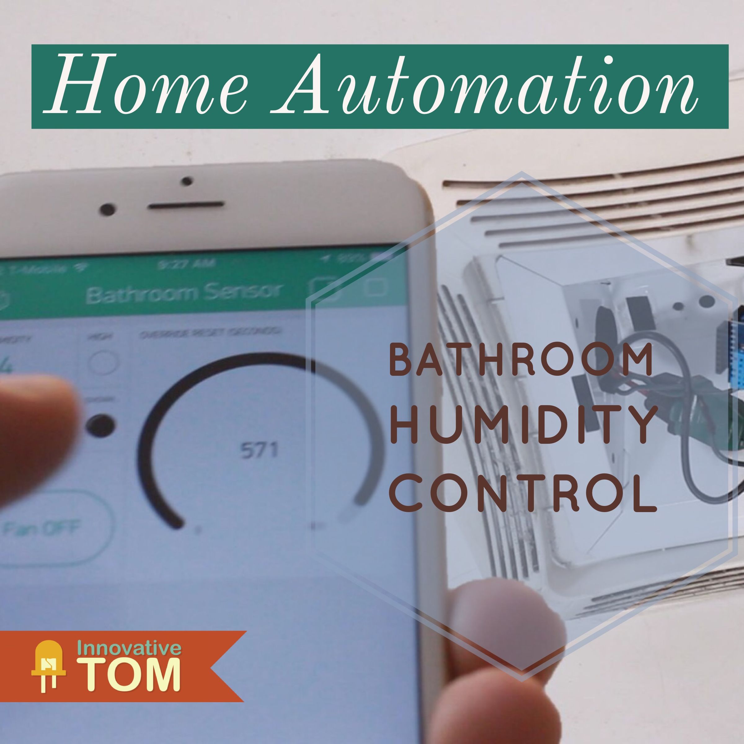 WiFi Bathroom Humidity Sensor W/Fan Control, App & Automation : 6 Steps ...