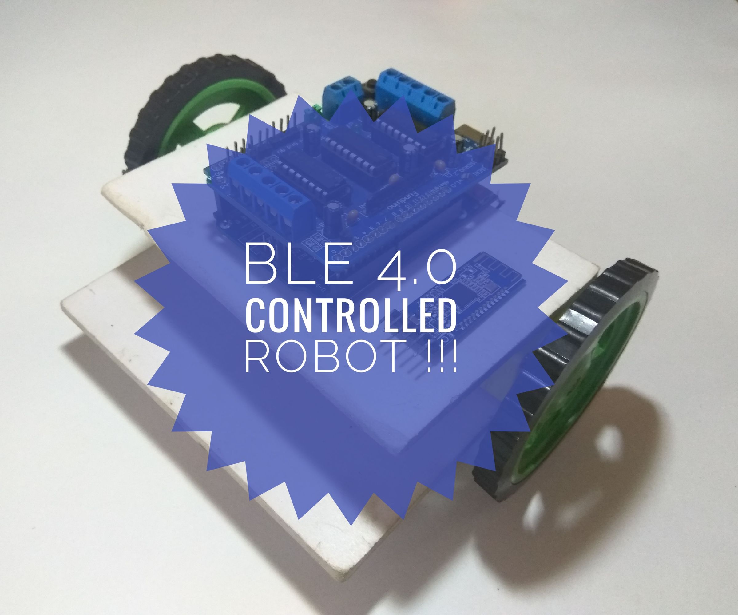 SMARTPHONE CONTROLLED ROBOT USING BLE 4.0 !!!