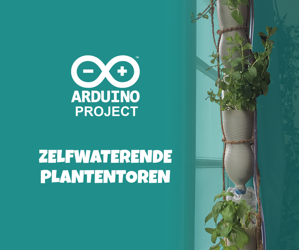 Arduino Zelfwaterende Plantentoren (NL)