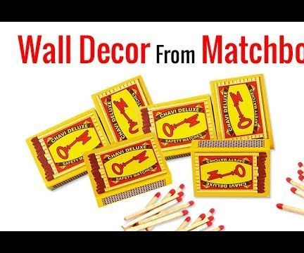 DIY Room Décor : Best Out of Waste Using Matchboxes