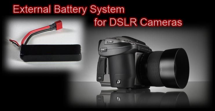 Making an extended life (EXTERNAL) Battery system for Canon and Nikon DSLRs