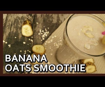Banana Oats Smoothie Recipe