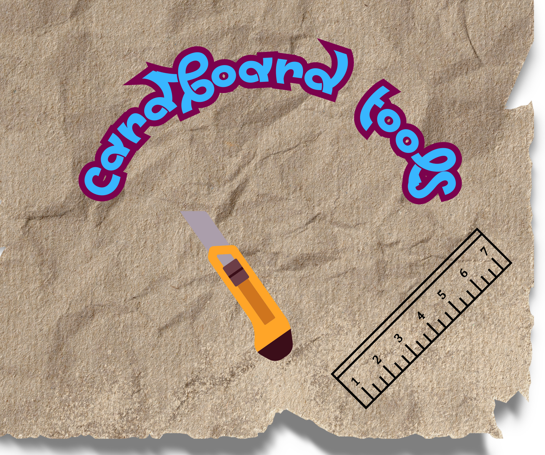 Cardboard Tools You Need!