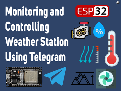 Monitor and Control Weather Station With Telegram App