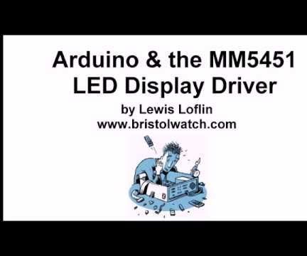 Arduino With MM5451 LED Display Driver 