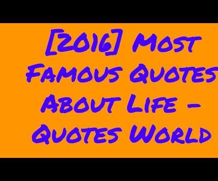 Famous Quotes About Life 