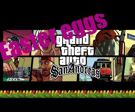 GTA: San Andreas Easter Eggs