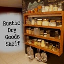 Rustic Dry Goods Shelf