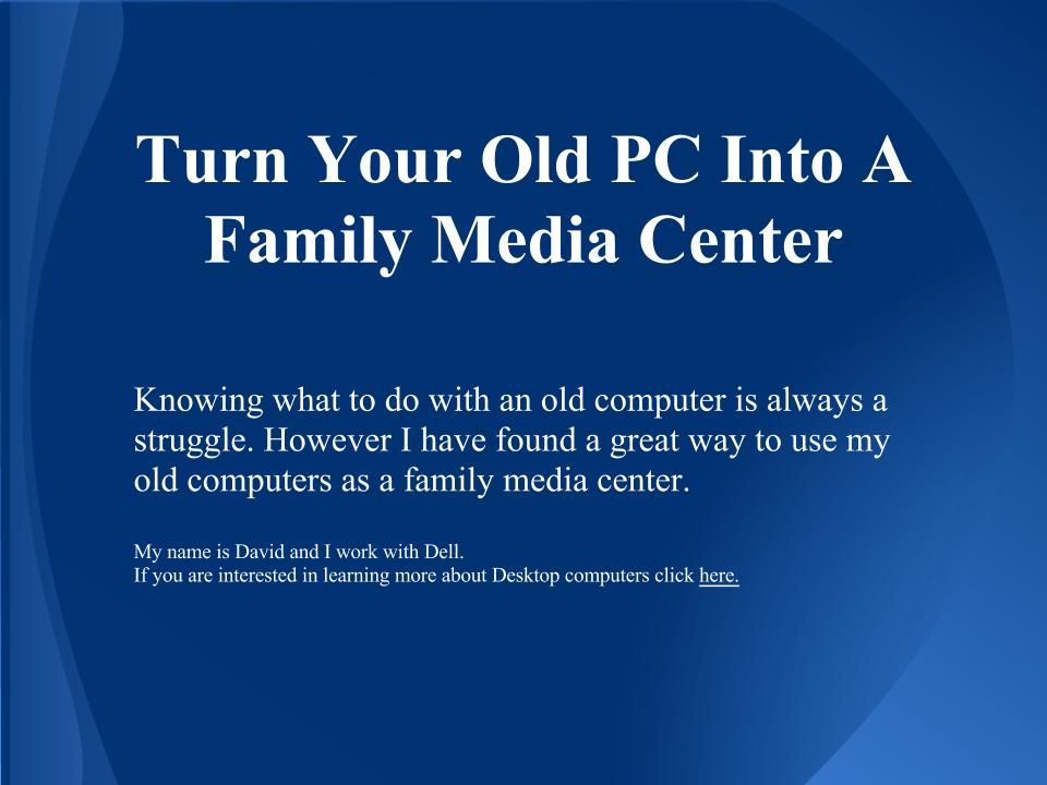 Make a Media Center Out of an Old PC
