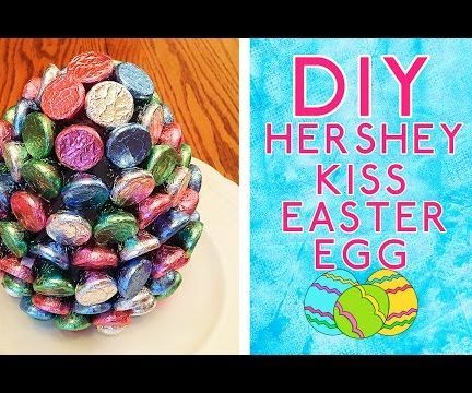 DIY: Hershey Kiss Easter Egg 