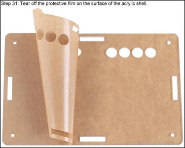 Tear Off the Protective Film on the Surface of the Acrylic Shell