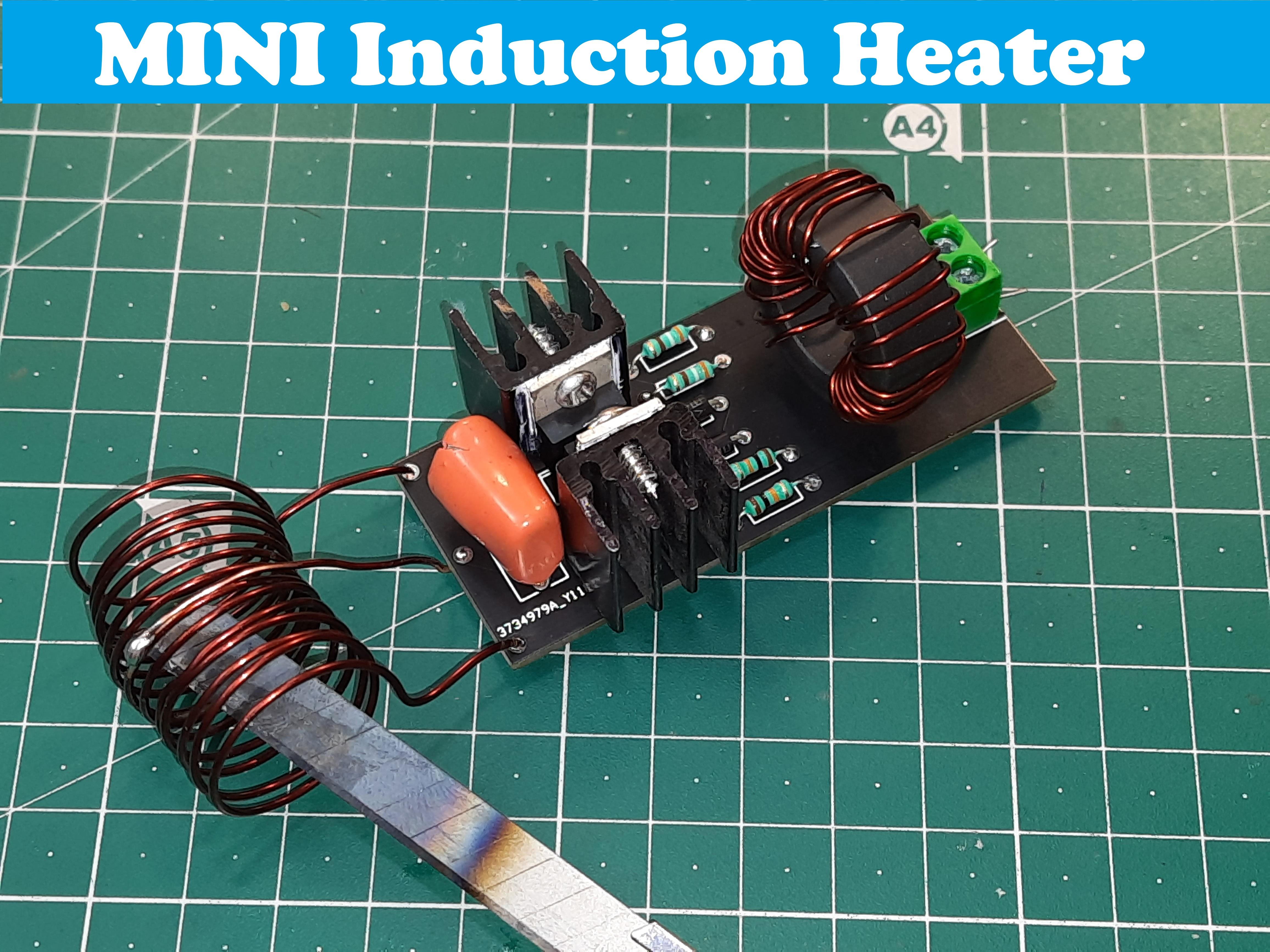 How to Make Small Induction Heater 12 Steps Instructables