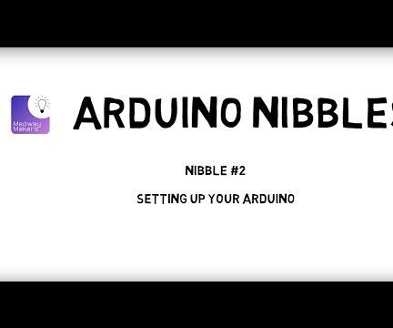 Arduino Nibble #2 - Setting Up Your Arduino 