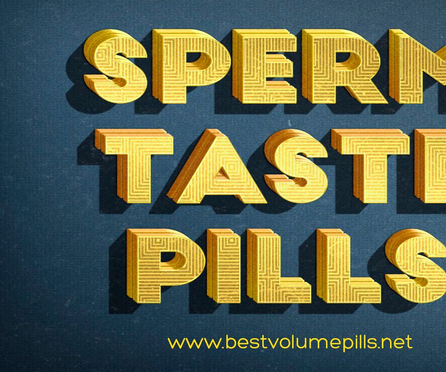 Sperm Taste Pills