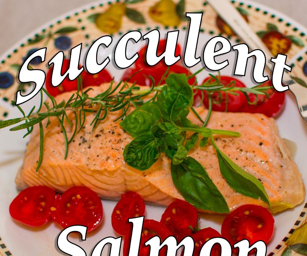 Succulent Poached Salmon 